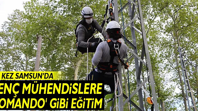 Türkiye'de ilk kez Samsun'da uygulanıyor: Genç mühendislere 'komando' gibi eğitim