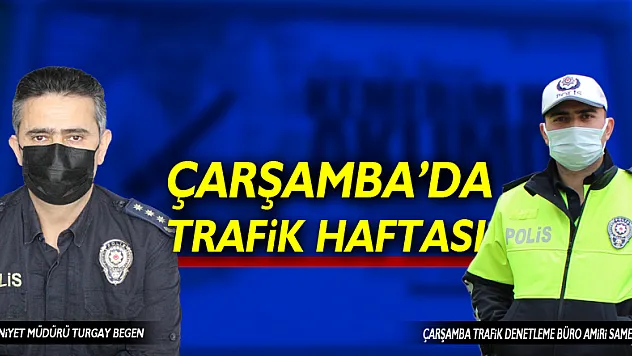 Çarşamba'da Trafik Haftası