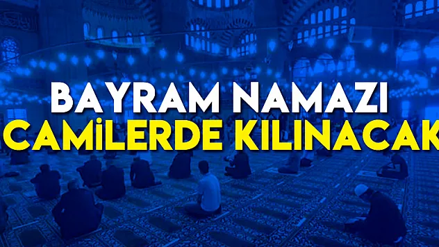 Bayram namazı camilerde kılınacak