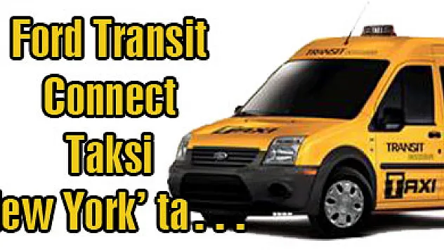 Ford Transit Connect Taksi New York' ta…