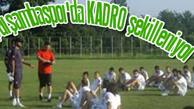 Çarşambaspor'da kadro şekilleniyor