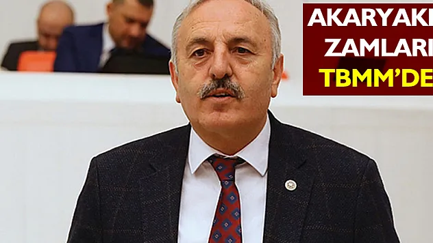 AKARYAKIT ZAMLARI TBMM'DE