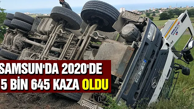 Samsun'da 2020'de 15 bin 645 kaza oldu