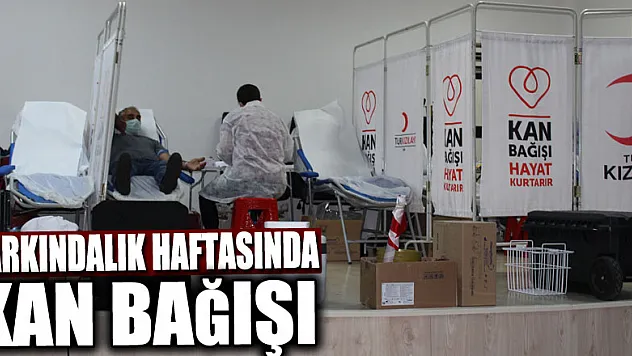 Farkındalık Haftasında Kan Bağışı