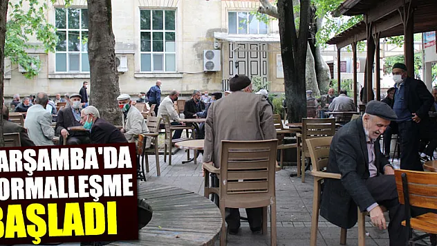 ÇARŞAMBA'DA NORMALLEŞME BAŞLADI