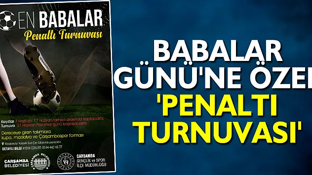 BABALAR GÜNÜ'NE ÖZEL 'PENALTI TURNUVASI'