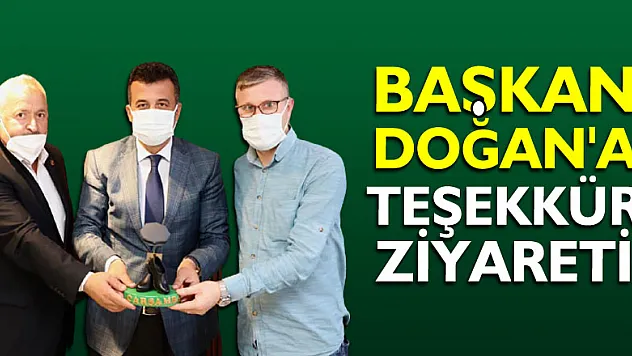 Başkan Doğan'a Teşekkür Ziyareti
