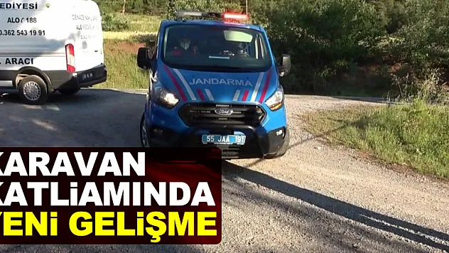 Karavan katliamında yeni gelişme