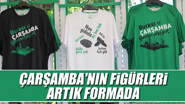 Çarşamba'nın Figürleri, Artık Formada