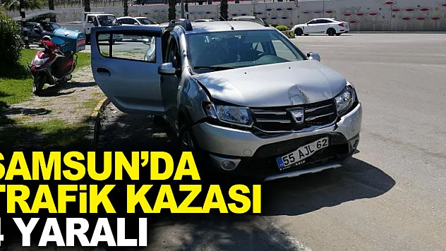 Samsun'da trafik kazası: 4 yaralı