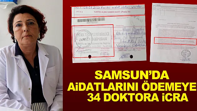 Samsun'da aidatlarını ödemeyen 34 doktora icra
