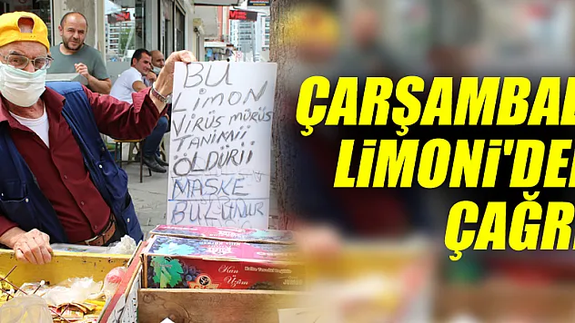 ÇARŞAMBALI LİMONİ'DEN ÇAĞRI