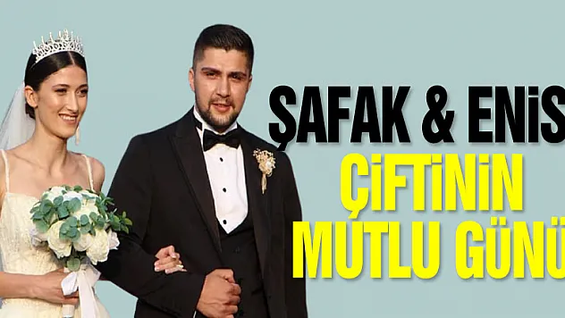 Şafak & Enise çiftinin mutlu günü