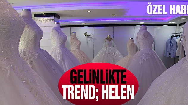 Gelinlikte Trend Helen