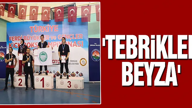 'TEBRİKLER BEYZA'