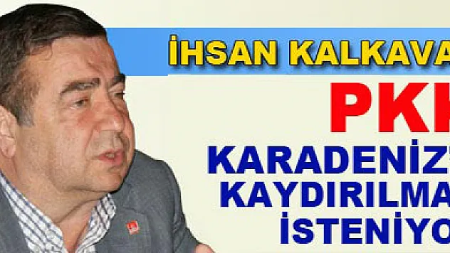 PKK Karadeniz'e kaydırılmak isteniyor