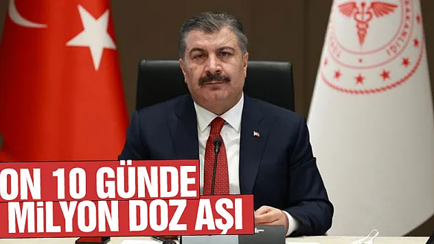 Sağlık Bakanı Koca: 'Son 10 günde yapılan aşı sayısı 8 milyon dozu geçti'