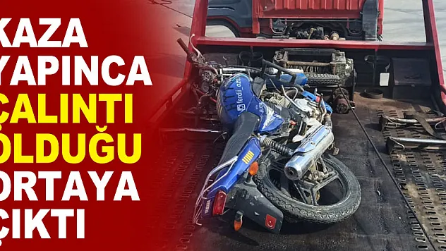 Kaza yapınca çalıntı olduğu ortaya çıktı