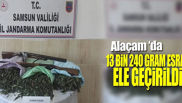 Samsun'da 13 bin 240 gram esrar ele geçirildi
