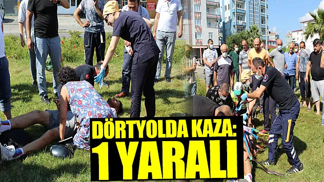 DÖRTYOLDA KAZA:  1 YARALI