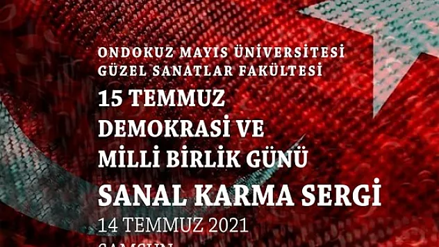 15 Temmuz Demokrasi ve Millî Birlik Günü Sanal Karma Sergisi