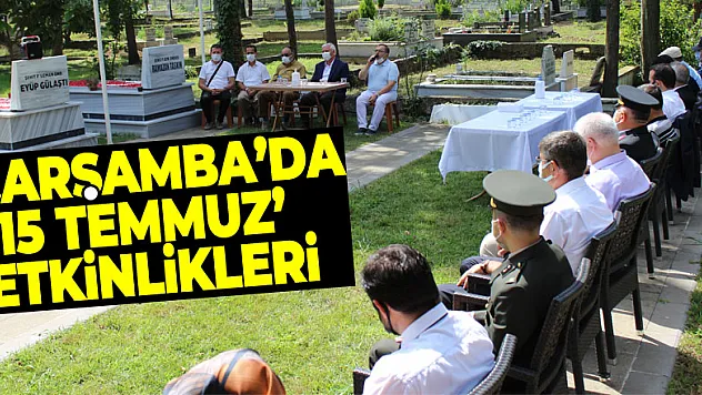 Çarşamba'da '15 Temmuz' etkinlikleri