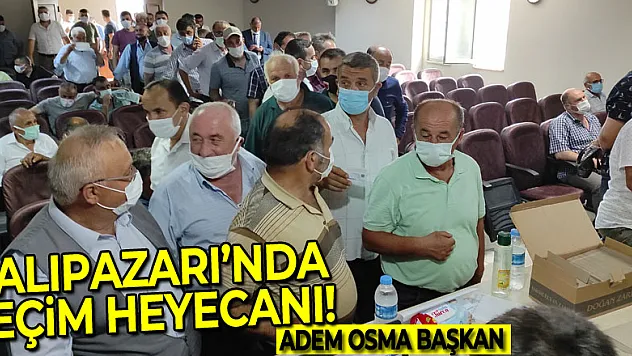 SALIPAZARI'NDA SEÇİM HEYECANI! ADEM OSMA BAŞKAN