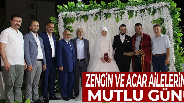 ZENGİN VE ACAR AİLELERİNİN MUTLU GÜNÜ