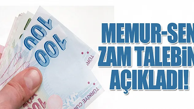 Memur-Sen zam talebini açıkladı!