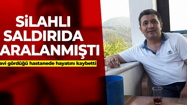 Silahlı saldırıda ağır yaralanan 3 kardeşten 1'i öldü