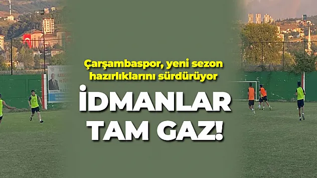 İdmanlar tam gaz!