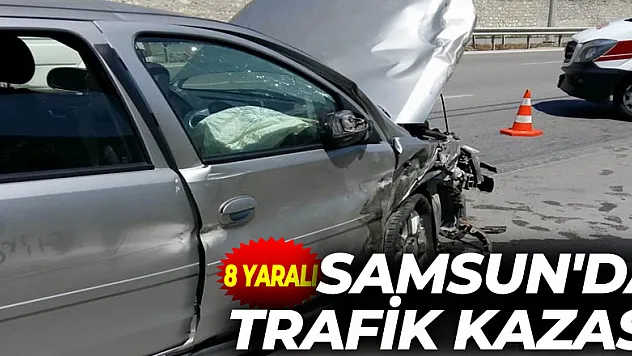 Samsun'da trafik kazası: 8 yaralı