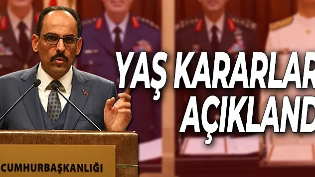 YAŞ kararları açıklandı
