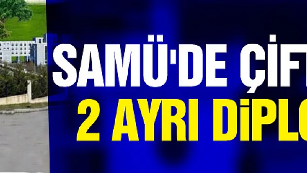 SAMÜ'de çift anadal ile 2 ayrı diploma imkanı