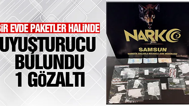 Samsun'da bir evde paketler halinde uyuşturucu ele geçirildi: 1 gözaltı
