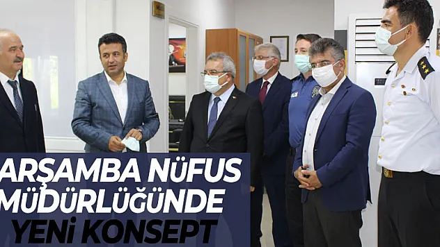 ÇARŞAMBA NÜFUS MÜDÜRLÜĞÜNDE YENİ KONSEPT