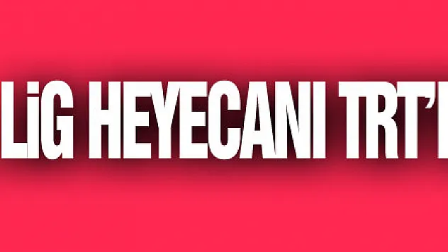 TFF 1. Lig heyecanı TRT'de yaşanıyor