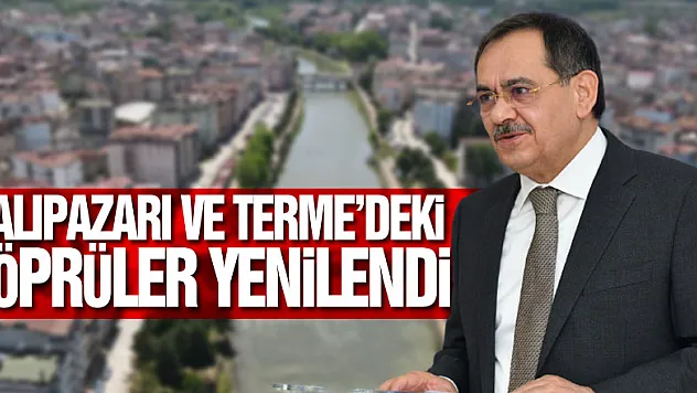 Salıpazarı ve Terme'deki köprüler yenilendi