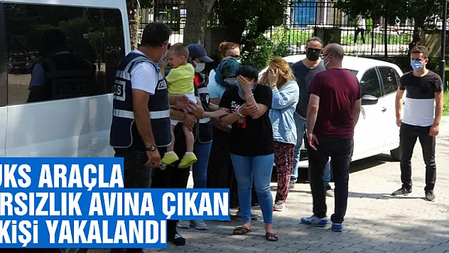 Lüks araçla hırsızlık avına çıkan 5 kişi yakalandı