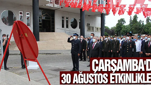 Çarşamba'da 30 Ağustos etkinlikleri