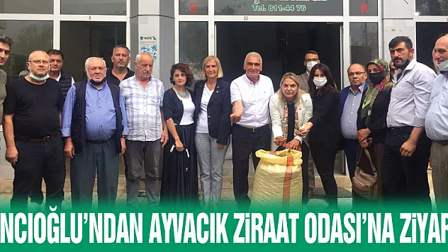 Hancıoğlu'ndan Ayvacık Ziraat Odası'na Ziyaret