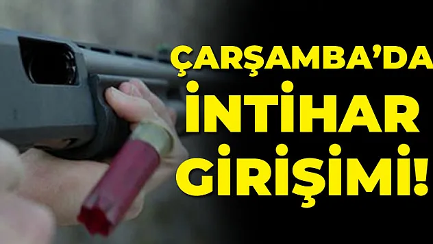 Çarşamba'da intihar girişimi!