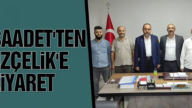 Saadet'ten Özçelik'e Ziyaret