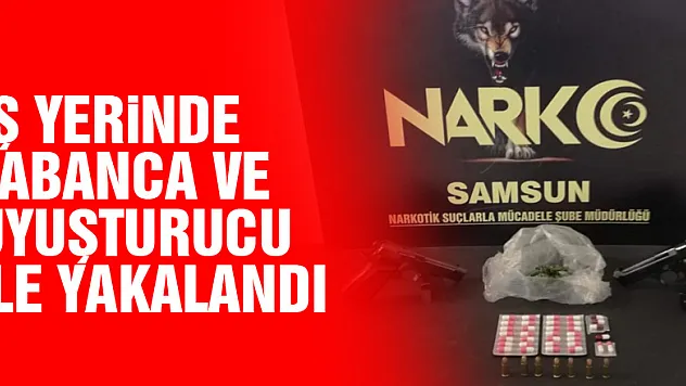İş yerinde tabanca ve uyuşturucu ile yakalandı