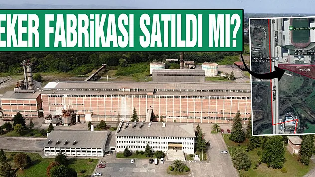 Şeker Fabrikası satıldı mı?