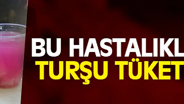 Bu hastalıklarınız varsa turşu tüketimine dikkat