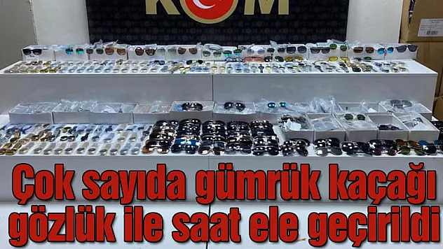Samsun'da 436 adet gümrük kaçağı gözlük ile 124 adet saat ele geçirildi