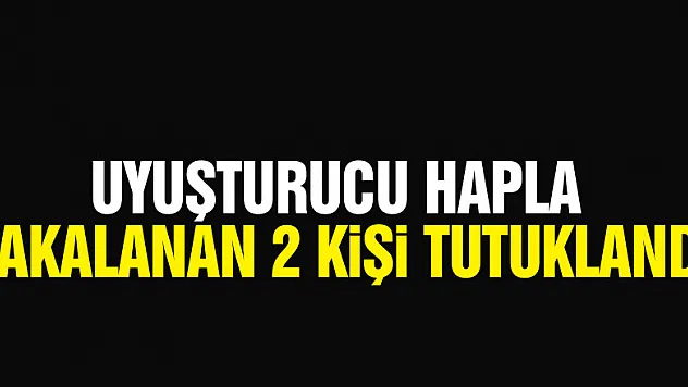 Samsun'da bin 174 adet uyuşturucu hapla yakalanan 2 kişi tutuklandı