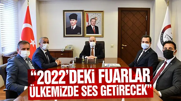 Vali Dağlı: '2022'deki fuarlar ülkemizde ses getirecek'