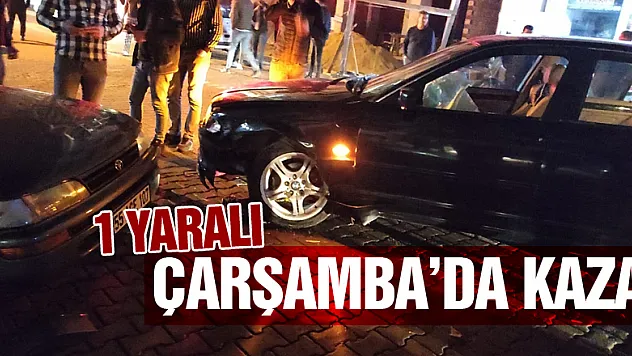 Çarşamba'da kaza:1 yaralı